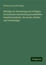 Richard Von Krafft-Ebing: Beiträge zur Erkennung und richtigen forensischen Beurtheilung krankhafter Gemüthszustände, für Aerzte, Richter und Vertheidiger, Buch