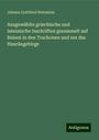 Johann Gottfried Wetzstein: Ausgewählte griechische und lateinische Inschriften gesammelt auf Reisen in den Trachonen und um das Haurângebirge, Buch