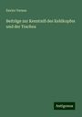 Enrico Verson: Beiträge zur Kenntniß des Kehlkopfes und der Trachea, Buch