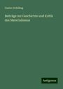 Gustav Schilling: Beiträge zur Geschichte und Kritik des Materialismus, Buch