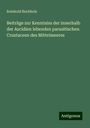 Reinhold Buchholz: Beiträge zur Kenntniss der innerhalb der Ascidien lebenden parasitischen Crustaceen des Mittelmeeres, Buch