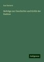 Karl Bartsch: Beiträge zur Geschichte und Kritik der Kudrun, Buch