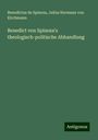 Benedictus De Spinoza: Benedict von Spinoza's theologisch-politische Abhandlung, Buch