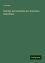 G. Kraatz: Beiträge zur Kenntniss der deutschen Käferfauna, Buch