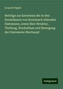 Leopold Dippel: Beiträge zur Kenntniss der in den Soolwässern von Kreuznach lebenden Diatomeen, sowie über Struktur, Theilung, Wachsthum und Bewegung der Diatomeen überhaupt, Buch