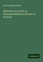 Beda Franziskus Dudík: Bibliothek und Archiv im fürsterzbischöflichen Schlosse zu Kremsier, Buch