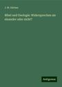 J. M. Gärtner: Bibel und Geologie: Widersprechen sie einander oder nicht?, Buch