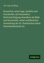 Joh. Aug. Schilling: Brunnthal, seine Lage, Quellen und Geschichte, mit besonderer Berücksichtigung desselben als Bdde und KurAnstalt, nebst ausführlicher Darstellung der Dr. Steinbacher'schen Naturheilmethode etc, Buch