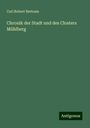 Carl Robert Bertram: Chronik der Stadt und des Closters Mühlberg, Buch