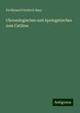 Ferdinand Friedrich Baur: Chronologisches und Apologetisches zum Catilina, Buch