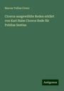 Marcus Tullius Cicero: Ciceros ausgewählte Reden erklärt von Karl Halm Ciceros Rede für Publius Sestius, Buch