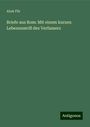 Alois Flir: Briefe aus Rom: Mit einem kurzen Lebensumriß des Verfassers, Buch