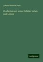 Johann Heinrich Plath: Confucius und seiner Schüler Leben und Lehren, Buch