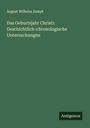 August Wilhelm Zumpt: Das Geburtsjahr Christi: Geschichtlich-chronologische Untersuchungen, Buch