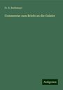 Fr. X. Reithmayr: Commentar zum Briefe an die Galater, Buch