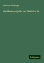 Heinrich Weishaupt: Das Gesammtgebiet des Steindrucks, Buch