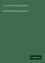 Otto von Reinsberg-Düringsfeld: Das Wetter im Sprichwort, Buch