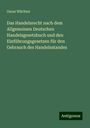 Oscar Wächter: Das Handelsrecht nach dem Allgemeinen Deutschen Handelsgesetzbuch und den Einführungsgesetzen für den Gebrauch des Handelsstandes, Buch