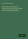 Georg Heinrich Klippel: Das Leben des Generals von Scharnhorst: Nach Grösstentheils bisher unbenutzten Quellen, Buch