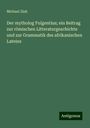 Michael Zink: Der mytholog Fulgentius; ein Beitrag zur römischen Litteraturgeschichte und zur Grammatik des afrikanischen Lateins, Buch