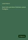 Adolph Hübsch: Dein Licht und deine Wahrheit: sieben Predigten, Buch