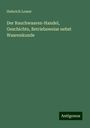 Heinrich Lomer: Der Rauchwaaren-Handel, Geschichte, Betriebsweise nebst Waarenkunde, Buch