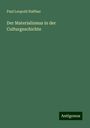 Paul Leopold Haffner: Der Materialismus in der Culturgeschichte, Buch