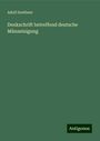 Adolf Soetbeer: Denkschrift betreffend deutsche Münzeinigung, Buch