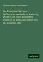 Hermann Hagen: Der Roman im Alterthum: Oeffentliche akademische Vorlesung gehalten vor einem gemischten Publikum im Rathhause zu Bern den 22. Dezember 1865, Buch