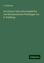 E. Stahlberg: Der Kumys: Seine physiologischen und therapeutischen Wirkungen von E. Stahlberg, Buch