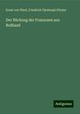 Ernst Von Pfuel: Der Rückzug der Franzosen aus Rußland, Buch