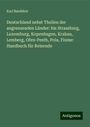 Karl Baedeker: Deutschland nebst Theilen der angrenzenden Länder: bis Strassburg, Luxemburg, Kopenhagen, Krakau, Lemberg, Ofen-Pesth, Pola, Fiume: Handbuch für Reisende, Buch