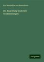 Karl Maximilian von Bauernfeind: Die Bedeutung moderner Gradmessungen, Buch