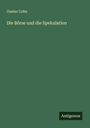 Gustav Cohn: Die Börse und die Spekulation, Buch