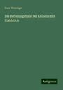 Hans Weininger: Die Befreiungshalle bei Kelheim mit Stahlstich, Buch