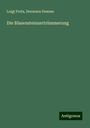 Luigi Porta: Die Blasensteinzertrümmerung, Buch