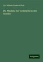 Carl Wilhelm Friedrich Uhde: Die Abnahme des Vorderarms in dem Gelenke, Buch