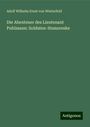 Adolf Wilhelm Ernst Von Winterfeld: Die Abenteuer des Lieutenant Puhlmann: Soldaten-Humoreske, Buch