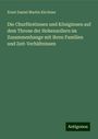 Ernst Daniel Martin Kirchner: Die Churfürstinnen und Königinnen auf dem Throne der Hohenzollern im Zusammenhange mit ihren Familien und Zeit-Verhältnissen, Buch