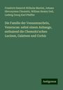 Friedrich Heinrich Wilhelm Martini: Die Familie der Venusmuscheln, Veneracae: nebst einem Anhange, enthalend die Chemnitz'schen Lucinen, Galateen und Corbis, Buch