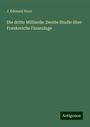 J. Édouard Horn: Die dritte Milliarde: Zweite Studie über Frankreichs Finanzlage, Buch