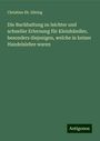 Christian Eb. Döring: Die Buchhaltung zu leichter und schneller Erlernung für Kleinhändler, besonders diejenigen, welche in keiner Handelslehre waren, Buch