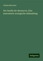 Johann Marcusen: Die Familie der Mormyren. Eine anatomisch-zoologische Abhandlung, Buch