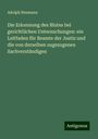 Adolph Neumann: Die Erkennung des Blutes bei gerichtlichen Untersuchungen: ein Leitfaden für Beamte der Justiz und die von derselben zugezogenen Sachverständigen, Buch