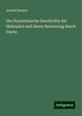 Arnold Busson: Die florentinische Geschichte der Malespini und deren Benutzung durch Dante, Buch