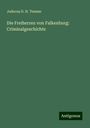 Jodocus D. H. Temme: Die Freiherren von Falkenburg: Criminalgeschichte, Buch