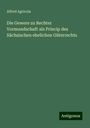 Alfred Agricola: Die Gewere zu Rechter Vormundschaft als Princip des Sächsischen ehelichen Güterrechts, Buch