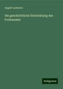 August Lammers: Die geschichtliche Entwicklung des Freihandels, Buch