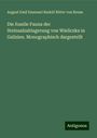 August Emil Emanuel Rudolf Ritter von Reuss: Die fossile Fauna der Steinsalzablagerung von Wieliczka in Galizien. Monographisch dargestellt, Buch