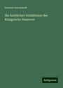 Heinrich Burckhardt: Die forstlichen Verhältnisse des Königreichs Hannover, Buch